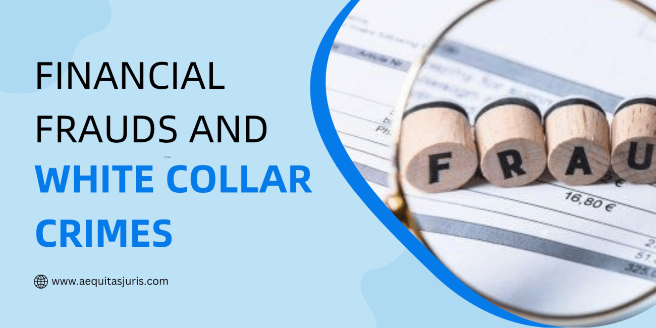 Financial Frauds and White-Collar Crimes